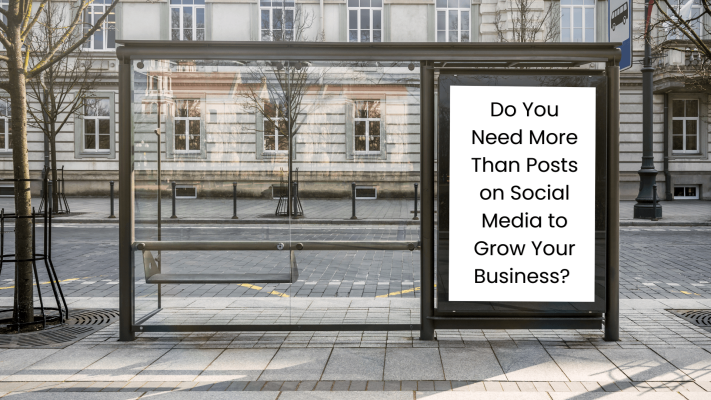 Do You Need More Than Posts on Social Media to Grow Your Business (1)
